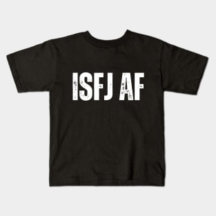 ISFJ AF Kids T-Shirt
